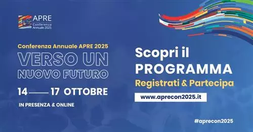 Conferenza Annuale APRE 2025 – “Verso un nuovo futuro”
